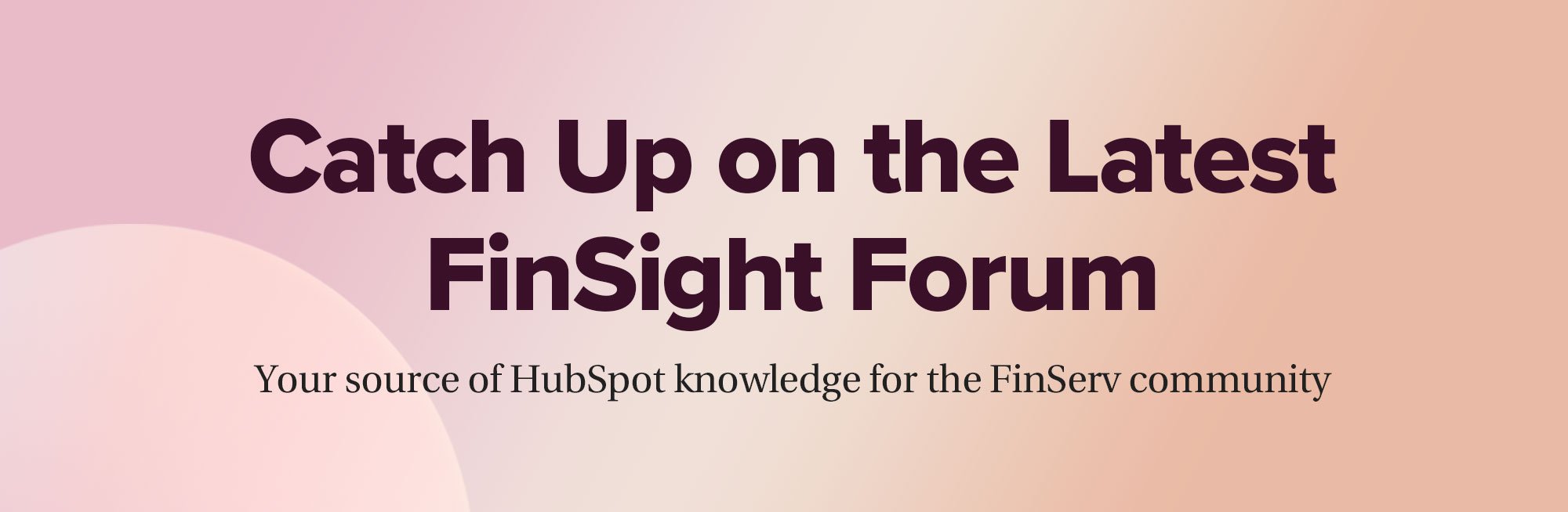Catch up on the latest FinSight Forum